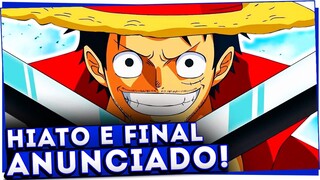 BOMBA! ONE PIECE EM HIATO E O FINAL ANUNCIADO POR EIICHIRO ODA (mas calma...)