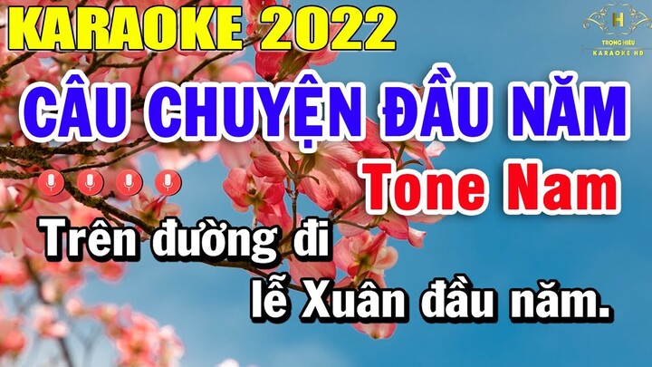 Câu Chuyện Đầu Năm Karaoke Tone Nam Nhạc Sống 2022 | Trọng Hiếu