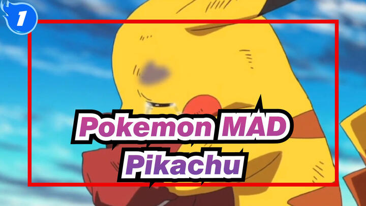 [Pokemon MAD] (Sad!) The Whole World Lost When Pikachu Shed Tears_1