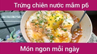 Trứng chiên nước mắm p6