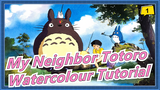 My Neighbor Totoro |Painting Totoro in water colours_A1