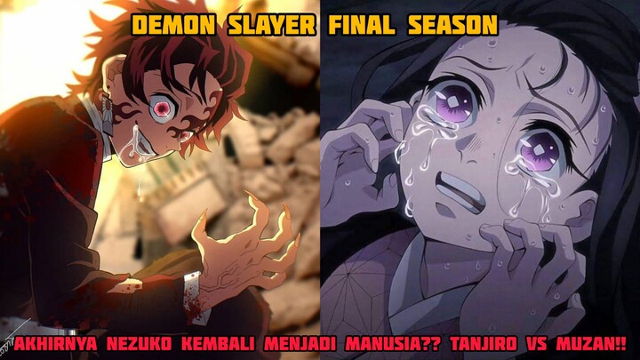 DEMON SLAYER FINAL SEASON - AKHIRNYA NEZUKO KEMBALI MENJADI MANUSIA? TANJIRO VS MUZAN!! (EPISODED 4)