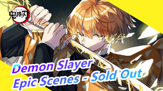 [Demon Slayer/Beat Sync] Epic Scenes - Sold Out, Just Come in and Feel Its Tension