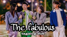 The Fabulous Ep 1 tagalog dub