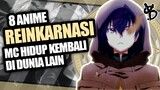 8 Rekomendasi Anime Reinkarnasi MC Hidup Lagi!