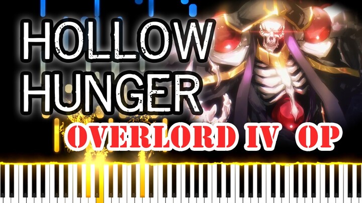 [Đàn piano] OVERLORD mùa 4 OP - HOLLOW HUNGER - Phiên bản chuyển soạn cho đàn piano