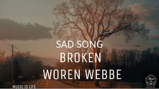 WOREN WEBBE-BROKEN(LYRICS)