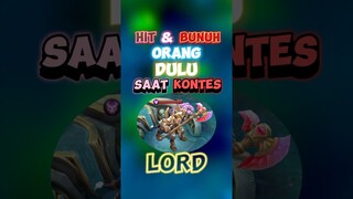 Hit atau bunuh orang dulu saat kontes lord 🙌✍️ #contentcreatormlbb #mobilelegends #wiamungtzy