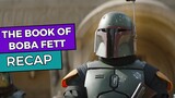 The Book of Boba Fett: RECAP