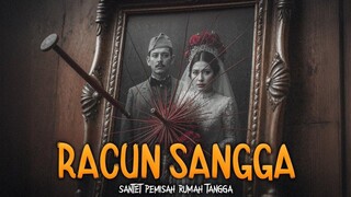 🎬 RACUN SANGGA: SANTET PEMISAH RUMAH TANGGA (2024)‼️