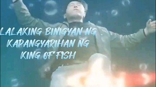 Tagalog FULL MOVIE LALAKING BINIGYAN NG KAPANGYARIHAN NG KING OF FISH