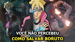 BORUTO VOLTARÁ A VIDA COM ISSO! - EXPLICAÇÃO COMPLETA!