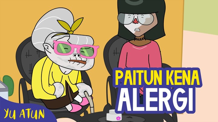 Paitun Kena Alergi | Animasi Ngapak Yu Atun