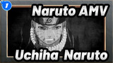 Uchiha & Naruto / Come Back Together | Naruto AMV_1
