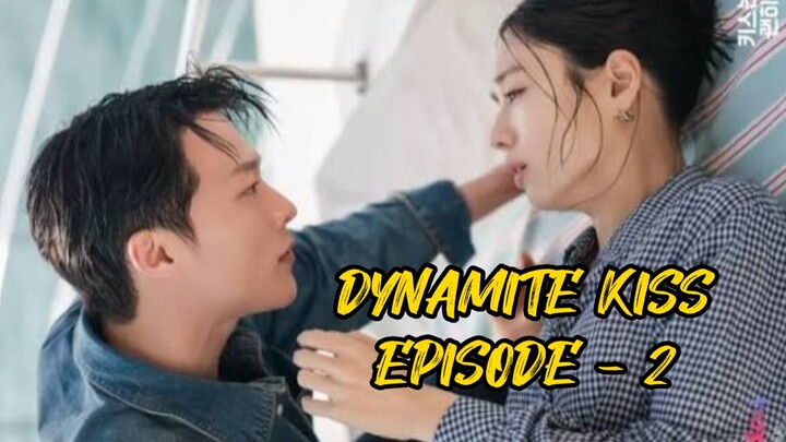 DYNAMITE KISS EPISODE 2 || JATUH CINTA PADA ISTRI ORANG || drama Korea romantis 2025