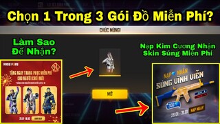 [Free Fire]/Cách Tham Gia Sự Kiện Chọn 1 Trong 3 Gói Đồ Miễn Phí,Nạp Kim Cương Là Có Skin Free