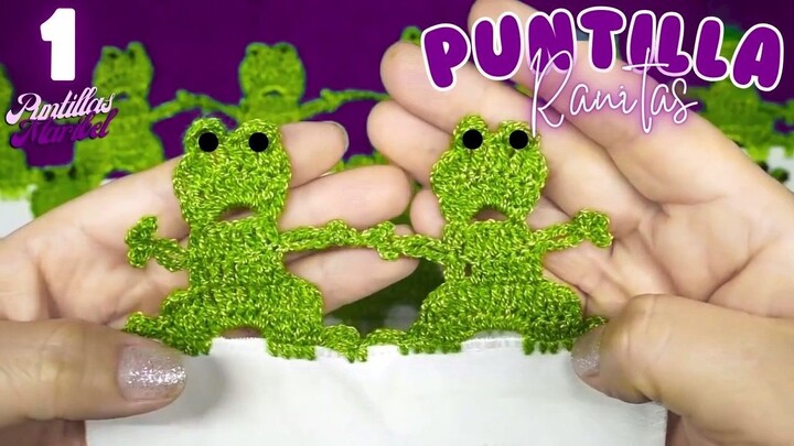 Aprende a tejer esta orilla a crochet de RANITAS 🐸 Puntillas Maribel 1