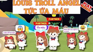 PLAY TOGETHER | ANGEL ĐÒI BLOCK LOUIS 1 NĂM VÌ BỊ TROLL QUÁ ÁC ĐỘC