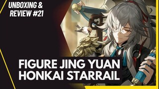 [Unboxing and Review #21] Figure Jing Yuan - Honkai Star Rail