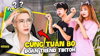 Đoán Trend Tiktok Cùng Hotboy Tuấn Bo | HEAVY