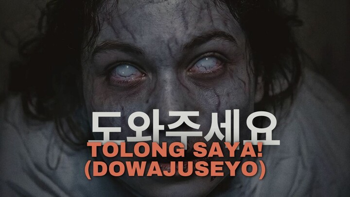도와주세요 | TOLONG SAYA! (DOWAJUSEYO) - HOROR INDO KOREA 2026