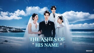 Hidup Baru Dari Luka Lama - The Ashes Of His Name Full Sub Indo