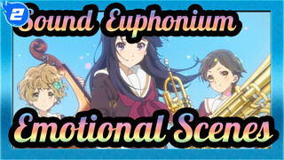 [Sound! Euphonium] Emotional Scenes - Gei Wo Yi Shou Ge De Shi Jian_2