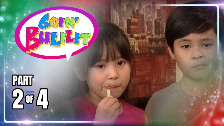 Goin' Bulilit | Episode 5 (2/4) | July 5, 2024