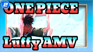 [ONE PIECE/Epik/Luffy/AMV] ONE PIECE Bagian 2 Datang!!!_2