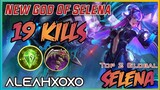 19 Kills Selena!!! | Top Global Selena Aleahxoxo