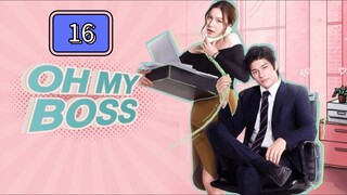 Episode 16: (Tagalized) Oh My Boss!!!!