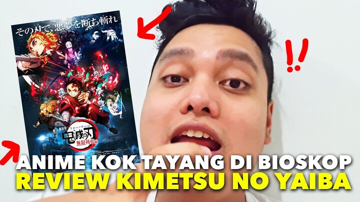 NUNGGUIN FILM INI SETAHUN, AKHIRNYA TAYANG DI BIOSKOP!! REVIEW KIMETSU NO YAIBA THE MOVIE !