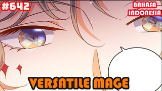 Versatile Mage | #642 | SUB INDO |