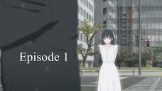 Kimi wo Aishita Hitori no Boku e Episode 1
