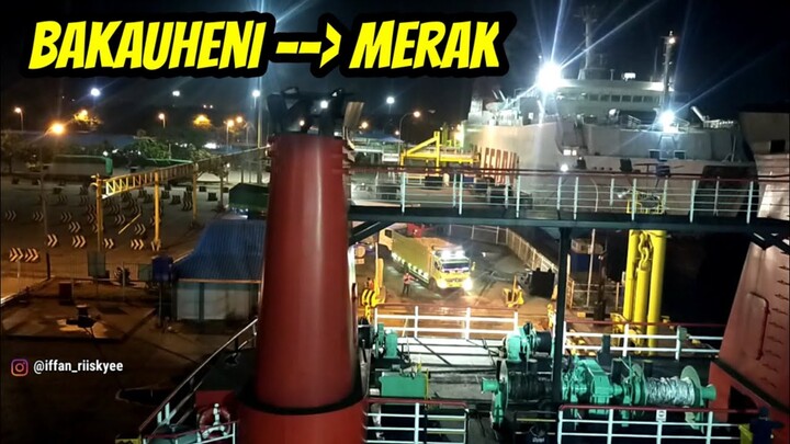Malam Di Kapal Bakauheni - Merak