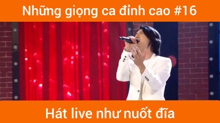 Những giọng ca đỉnh cao p16