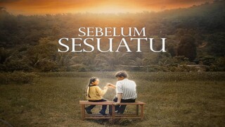 Telefilem Sebelum Sesuatu 2024