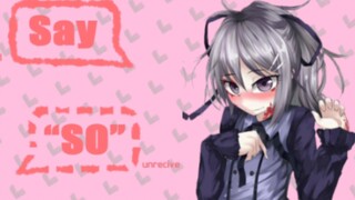 【Silvi meme】SAY♡SO