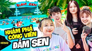 Một Ngày Dạo Chơi Công Viên Nước Đầm Sen Của Heavy Có Gì Vui?