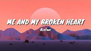 Rixton- Me and my Broken Heart (Lyrics)