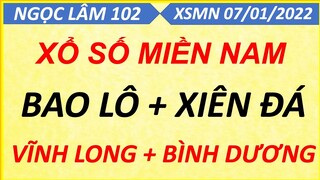 SOI CẦU MIỀN NAM THỨ 6 NGÀY 07/01/2022, XỔ SỐ MIỀN NAM, SOI CẦU XSMN, DỰ ĐOÁN XSMN, NGỌC LÂM 102