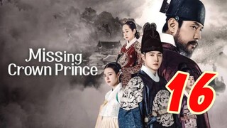 Missing Crown Prince Sub Indo Eps 16