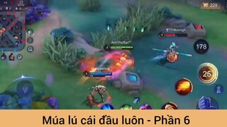 Múa lú cái đầu luôn #6
