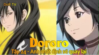 Dororo Tập 24 - Anh nhất định sẽ quay lại