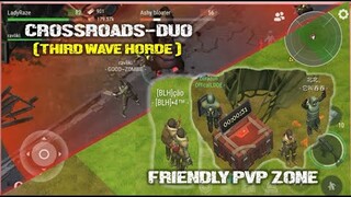 "CROSSROADS" HOW TO STAND with THIRD WAVE HORDE (DUO) /FRIENDLY PVP ZONE - LDOE