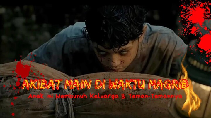 BAHAYANYA MAIN DI WAKTU MAGRIB