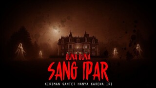 GUNA GUNA KEHANCURAN KIRIMAN SANG IPAR