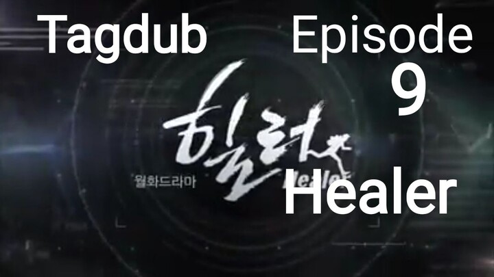 Healer Tagalog Dub Episode 9