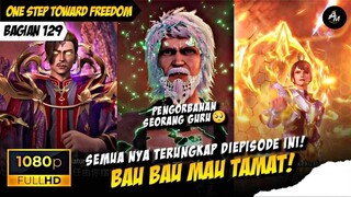 SEMUANYA TERUNGKAP DIEPISODE INI 🥶🔥- Alur Cerita One Step Toward Freedom Part 129