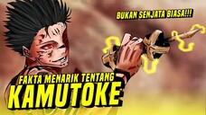 Bukan Senjata Biasa!!! | FAKTA MENARIK TENTANG KAMUTOKE SENJATA SUKUNA DI ERA HEIAN